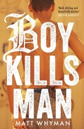 Cover: Boy Kills Man - Hot Key Books