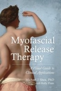 Abbildung von: Myofascial Release Therapy - North Atlantic Books