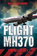 Cover: Flight MH370 - The Mystery - John Blake