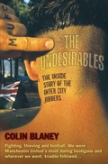 Cover: The Undesirables - The Inside Story of the Inter City Jibbers - John Blake