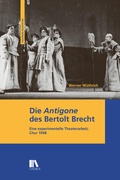Cover: Die 'Antigone' des Bertolt Brecht - Chronos