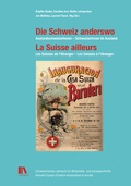 Cover: Die Schweiz anderswo - La Suisse ailleurs - Chronos