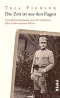Cover: Die Zeit ist aus den Fugen - Piper