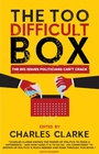 Cover: The 'Too Difficult' Box - Biteback Publishing