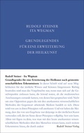 Cover: Grundlegendes f&uuml;r eine Erweiterung der Heilkunst nach geisteswissenschaftlichen Erkenntnissen - Rudolf Steiner Verlag