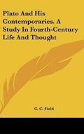 Cover: Plato And His Contemporaries. A Study In Fourth-Century Life And Thought - Kessinger Publishing