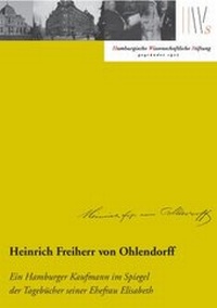 Abbildung von: Heinrich Freiherr von Ohlendorff - Hamburg University Press - Staats- und Universitätsbibliothek Hamburg Carl von Ossietzky