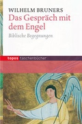Cover: Das Gespr&auml;ch mit dem Engel - Topos plus