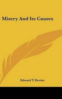 Enlarge image Cover: Misery And Its Causes - Kessinger Publishing
