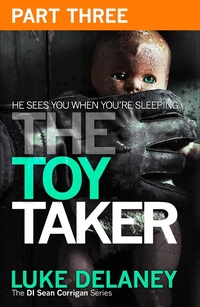Enlarge image Cover: The Toy Taker: Part 3, Chapter 6 to 9 - HarperCollins