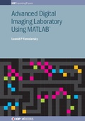Cover: Advanced Digital Imaging Laboratory Using MATLAB (R) - Institute of Physics Publishing