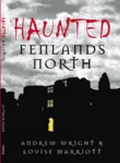 Cover: Haunted Fenlands North - Tempus Publishing Ltd