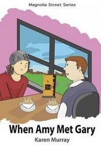 Enlarge image Cover: When Amy Met Gary - Magnolia Street