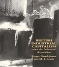 Cover: British Industrial Capitalism Since The Industrial Revolution - Routledge