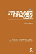 Cover: Oil, Industrialization & Development in the Arab Gulf States (RLE Economy of Middle East) - Routledge