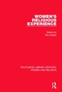 Bild: Women's Religious Experience (RLE Women and Religion) - Routledge