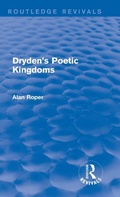Cover: Dryden's Poetic Kingdoms (Routledge Revivals) - Routledge