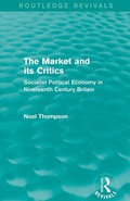 Cover: The Market and its Critics (Routledge Revivals) - Routledge