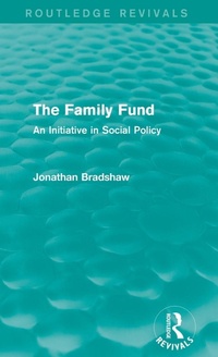 Enlarge image Cover: The Family Fund (Routledge Revivals) - Routledge
