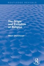 Cover: The Origin and Evolution of Religion (Routledge Revivals) - Routledge