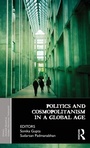 Cover: Politics and Cosmopolitanism in a Global Age - Routledge India