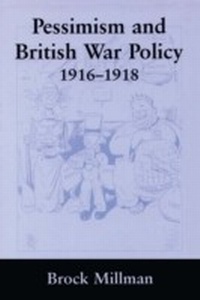 Abbildung von: Pessimism and British War Policy, 1916-1918 - Routledge
