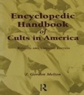 Cover: Encyclopedic Handbook of Cults in America - Routledge