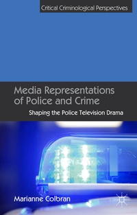 Enlarge image Cover: Media Representations of Police and Crime - Palgrave Macmillan