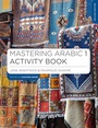 Cover: Mastering Arabic 1 Activity Book - Bloomsbury Academic