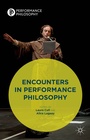 Cover: Encounters in Performance Philosophy - Palgrave Macmillan