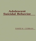 Cover: Adolescent Suicidal Behavior - Taylor & Francis