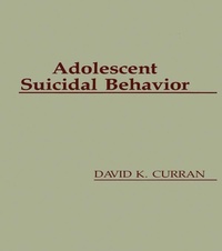 Enlarge image Cover: Adolescent Suicidal Behavior - Taylor & Francis