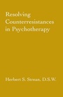 Cover: Resolving Counterresistances In Psychotherapy - Routledge