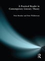 Cover: A Practical Reader in Contemporary Literary Theory - Routledge
