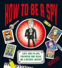 Enlarge image Cover: How To Be a Spy - Walker Books Ltd