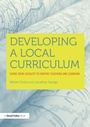 Cover: Developing a Local Curriculum - Routledge