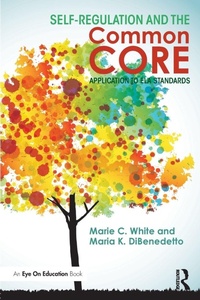 Enlarge image Cover: Self-Regulation and the Common Core - Routledge