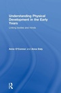 Cover: Understanding Physical Development in the Early Years - Routledge