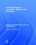 Cover: Creating Comics as Journalism, Memoir and Nonfiction - Routledge