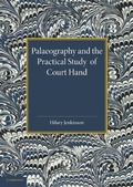 Cover: Palaeography and the Practical Study of Court Hand - Cambridge University Press