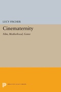 Cover: Cinematernity - Princeton University Press