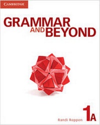 Enlarge image Cover: Grammar and Beyond Level 1 Student's Book A and Writing Skills Interactive Pack - Cambridge University Press