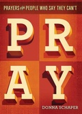 Cover: Prayers For People Who Say They Can't Pray - Abingdon Press
