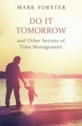 Cover: Do It Tomorrow and Other Secrets of Time Management - Hodder & Stoughton Ltd