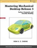 Cover: Mastering Mechanical Desktop: Release 3 - Nelson Engineering