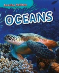 Cover: Amazing Habitats: Oceans - Franklin Watts Ltd