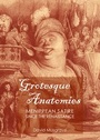 Cover: Grotesque Anatomies - Cambridge Scholars Publishing