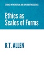 Cover: Ethics as Scales of Forms - Cambridge Scholars Publishing