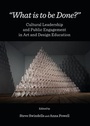 Cover: "What is to be Done?" - Cambridge Scholars Publishing