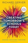 Cover: Creating Tomorrow's Schools Today - Bloomsbury Education